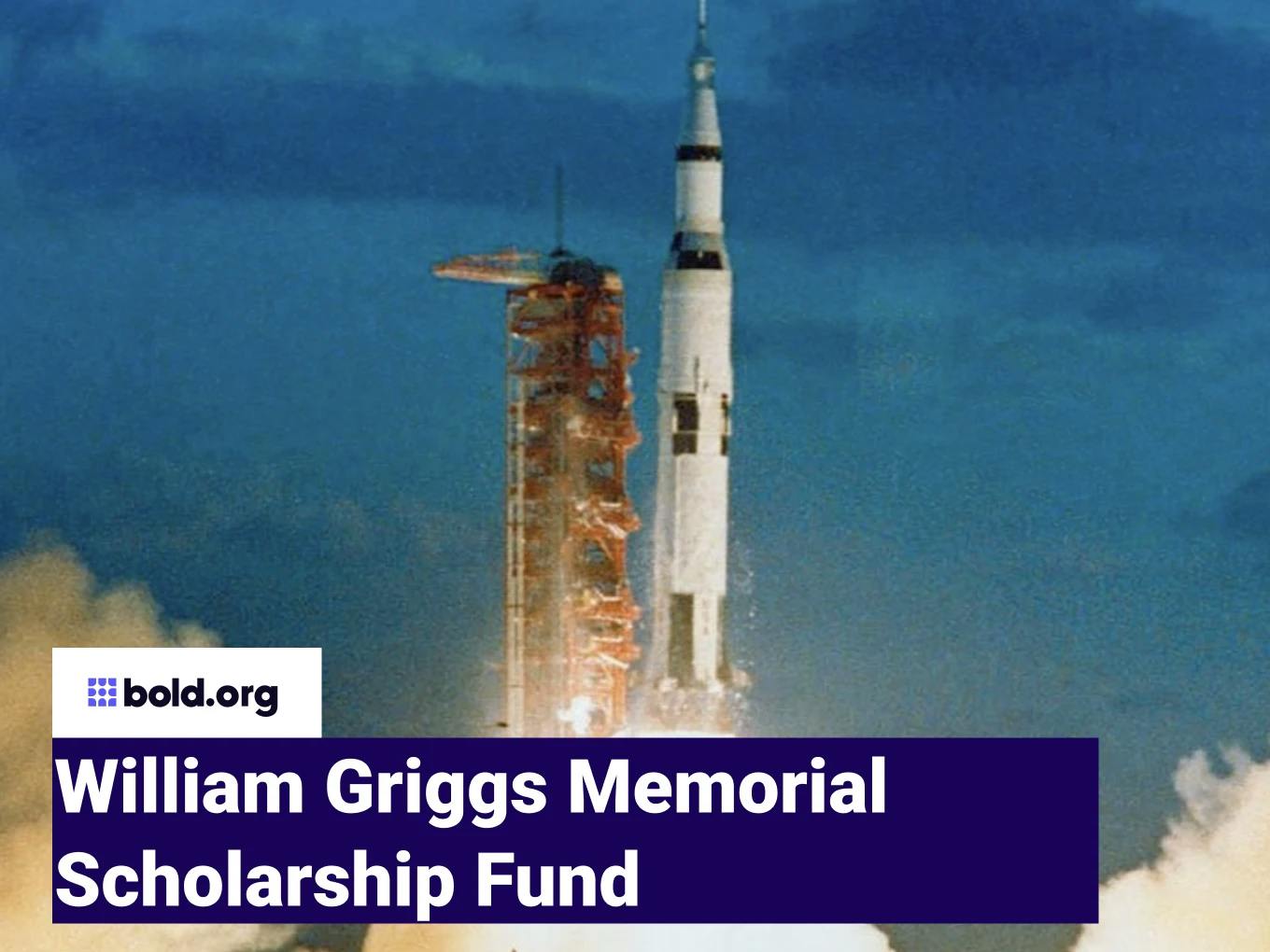 William Griggs Memorial Scholarship Fund