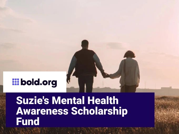 Suzie's Mental Health Awareness Scholarship Fund