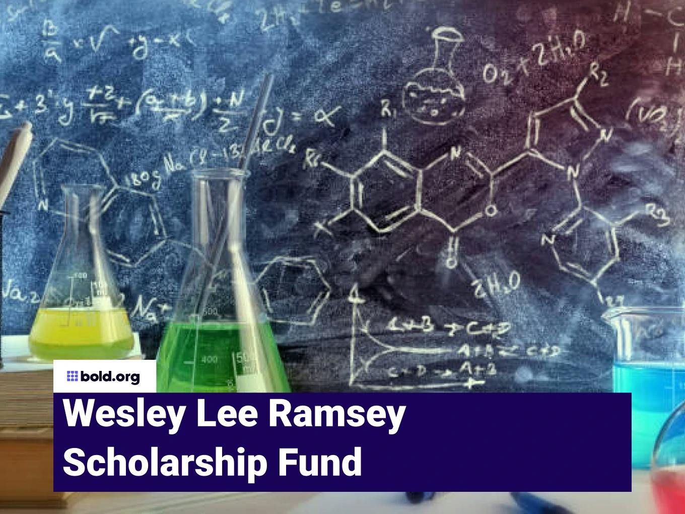 Wesley Lee Ramsey Scholarship Fund
