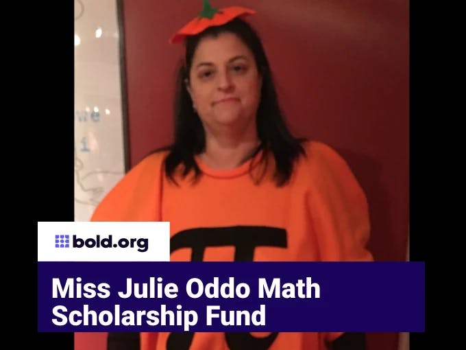 Miss Julie Oddo Math Scholarship Fund