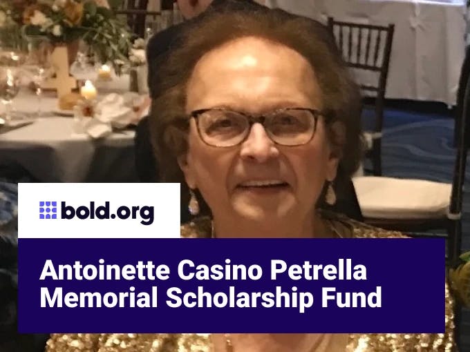 Antoinette Casino Petrella Memorial Scholarship Fund