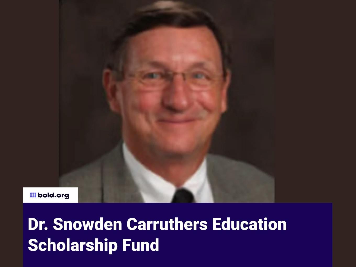 Dr. Snowden Carruthers Education Scholarship Fund