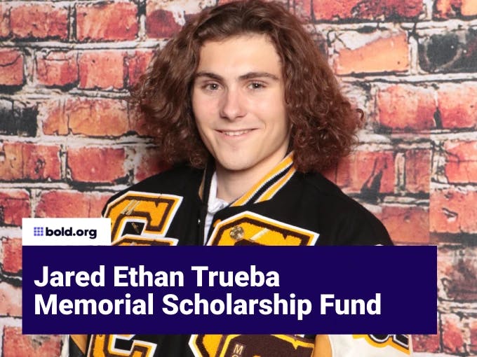 Jared Ethan Trueba Memorial Scholarship Fund