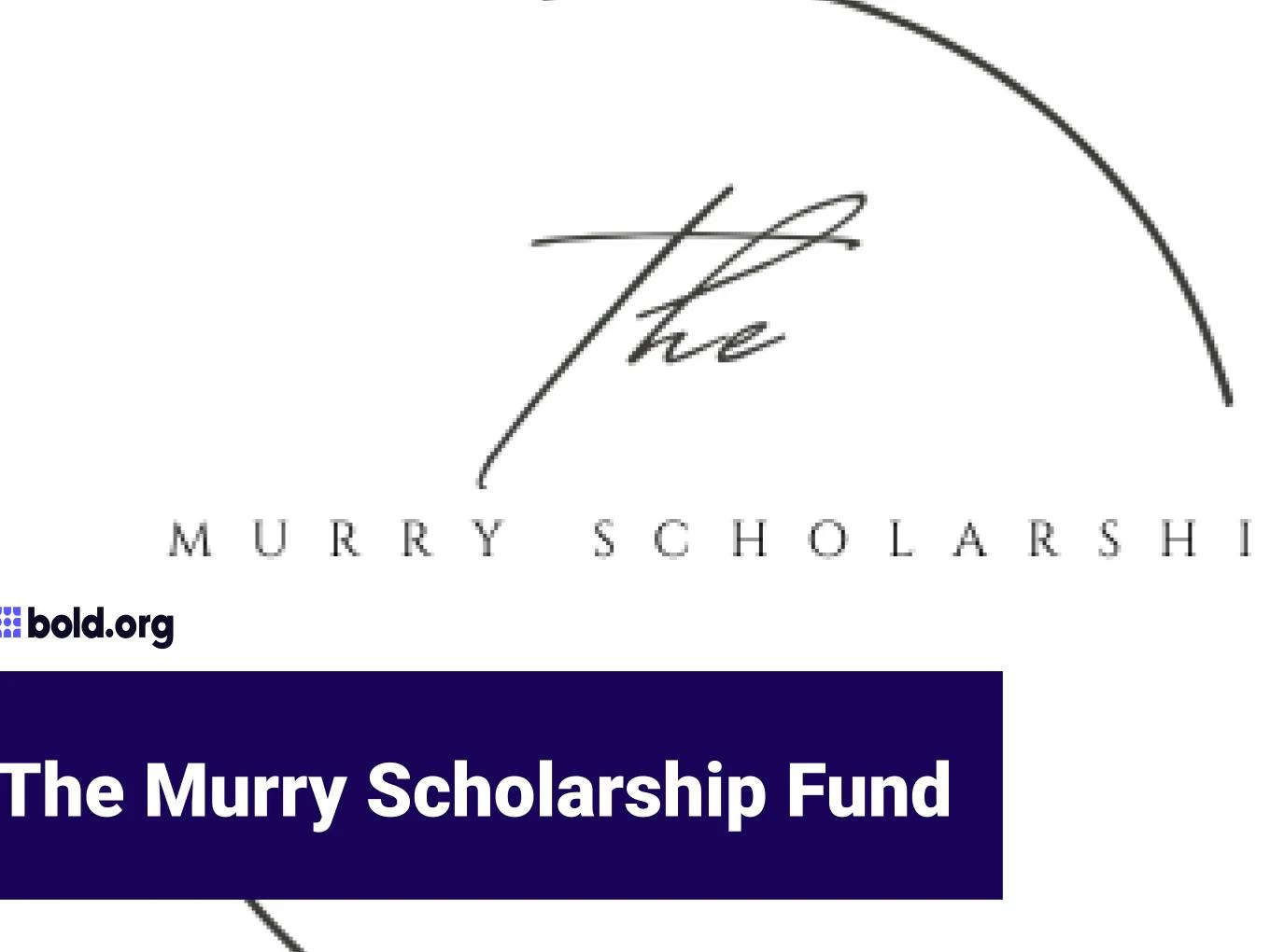 Murry Scholarship Fund