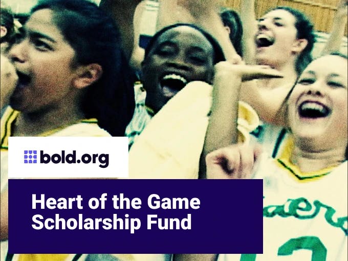 Heart of the Game Scholarship Fund