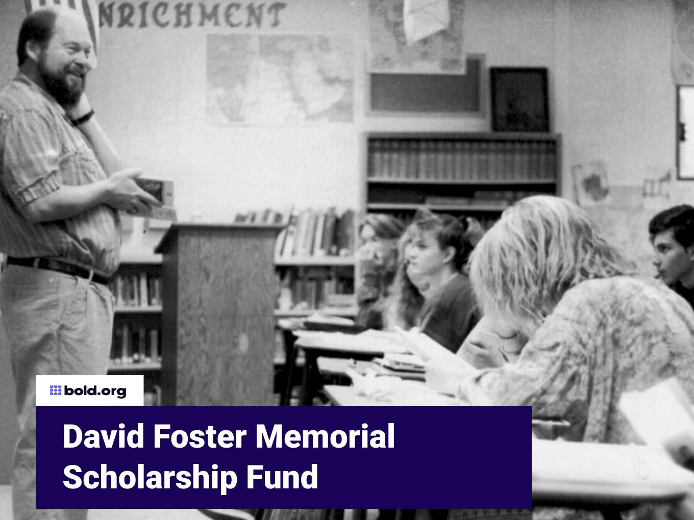 David Foster Memorial Scholarship Fund