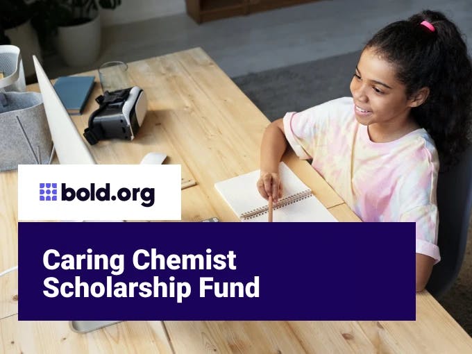 Caring Chemist Scholarship Fund