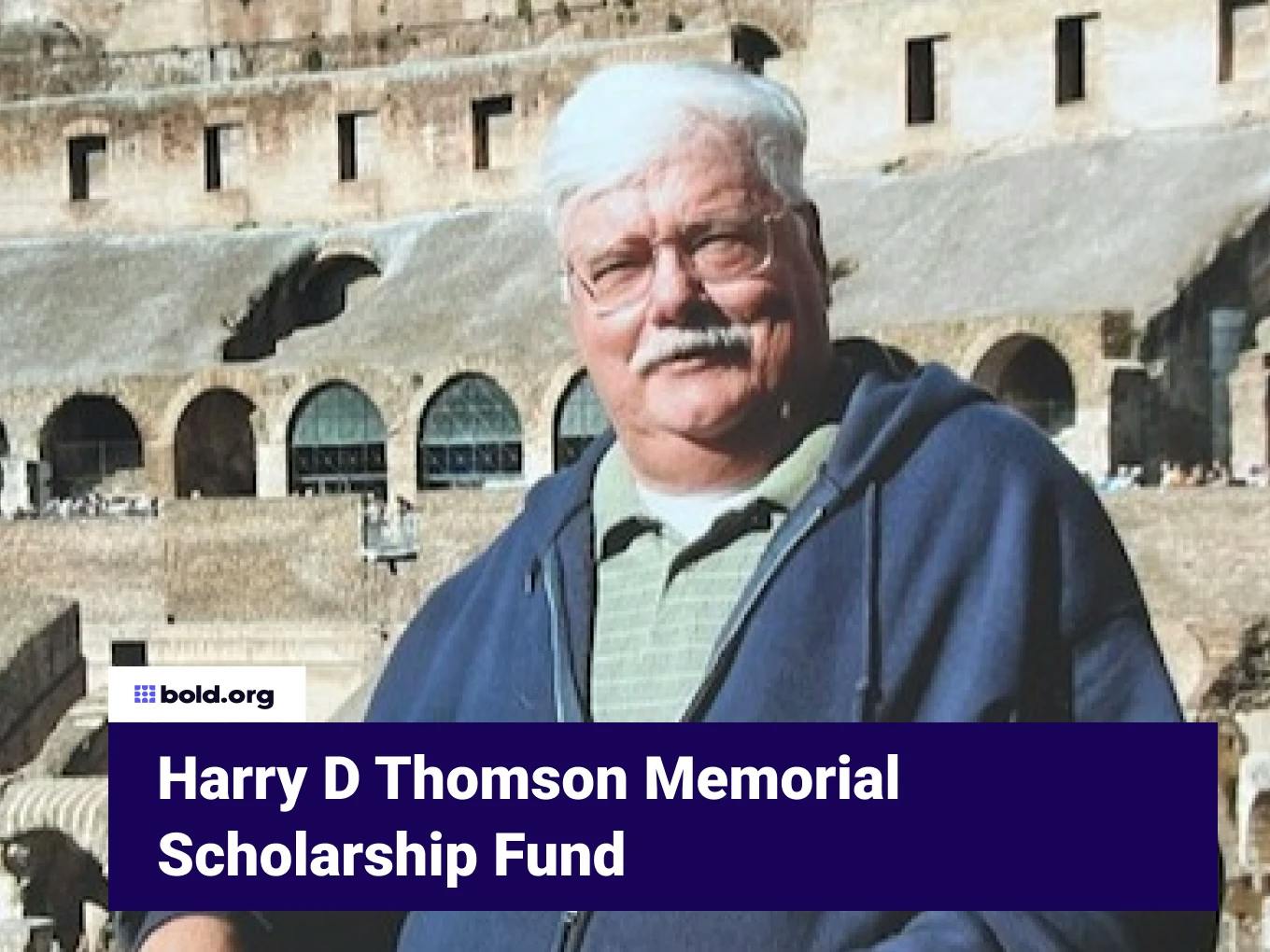 Harry D Thomson Memorial Scholarship Fund
