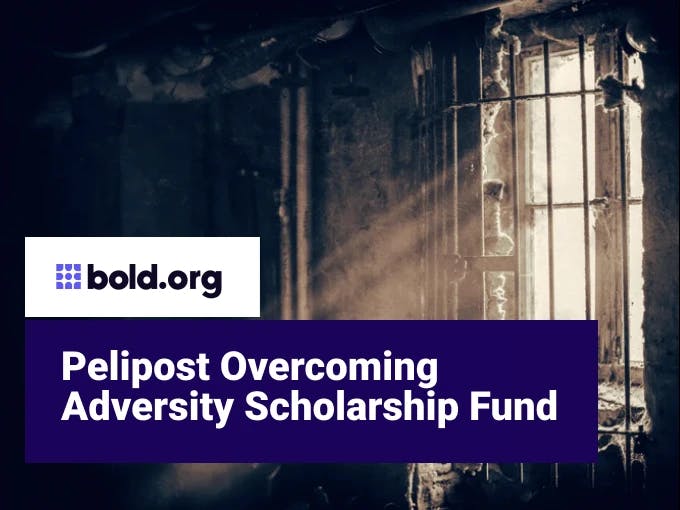 Pelipost Overcoming Adversity Scholarship Fund