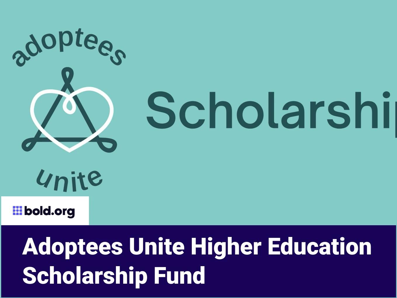 Adoptees Unite Higher Education Scholarship Fund