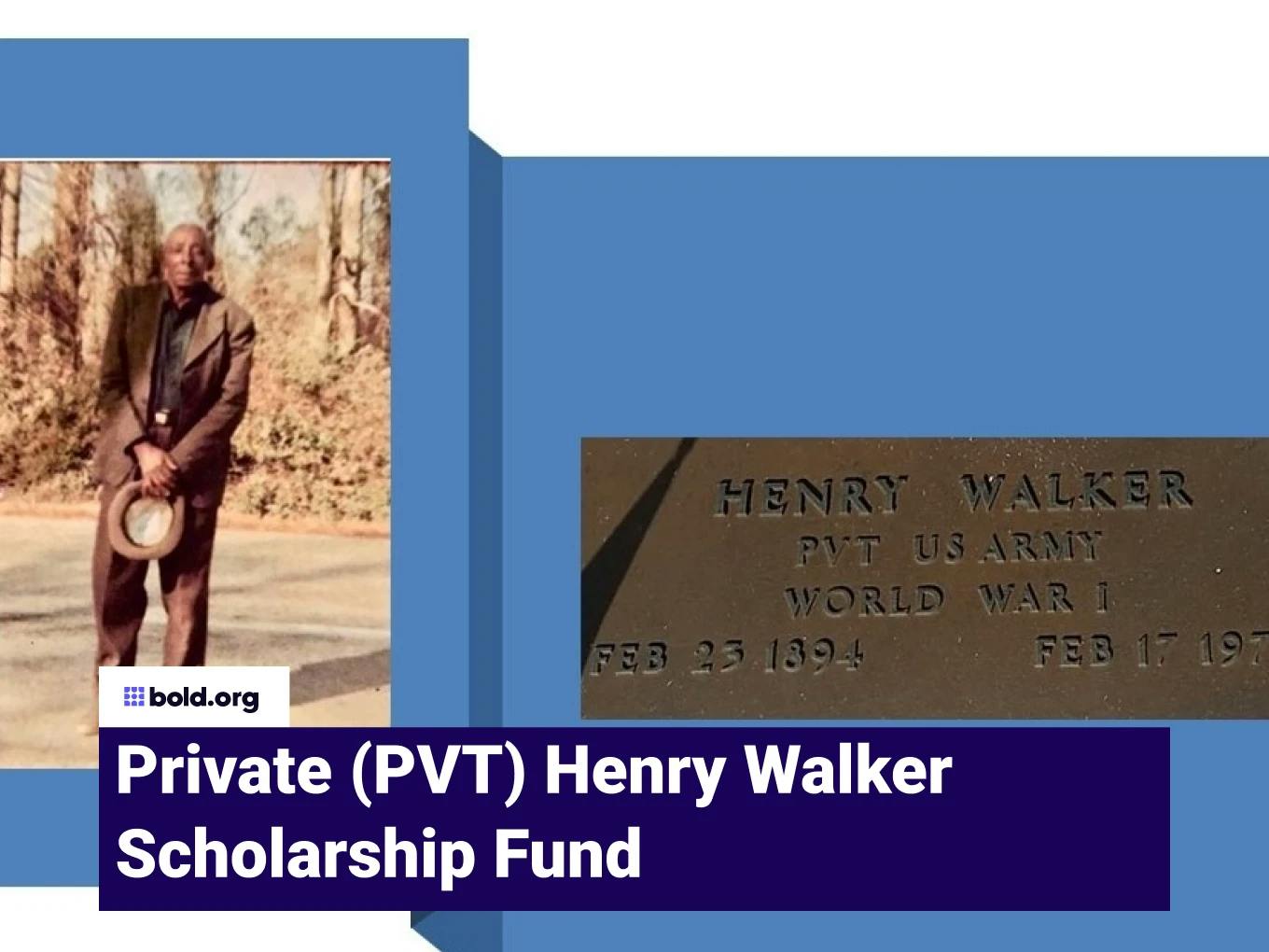 Private (PVT) Henry Walker Scholarship Fund