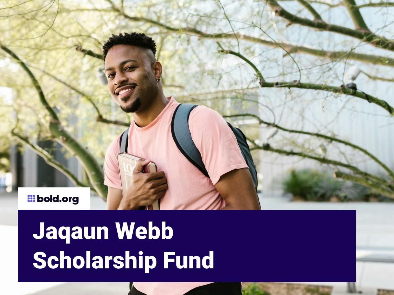 Jaqaun Webb Scholarship Fund