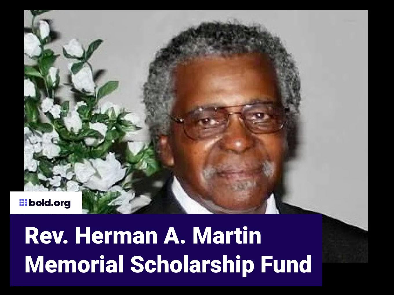 Rev. Herman A. Martin Memorial Scholarship Fund