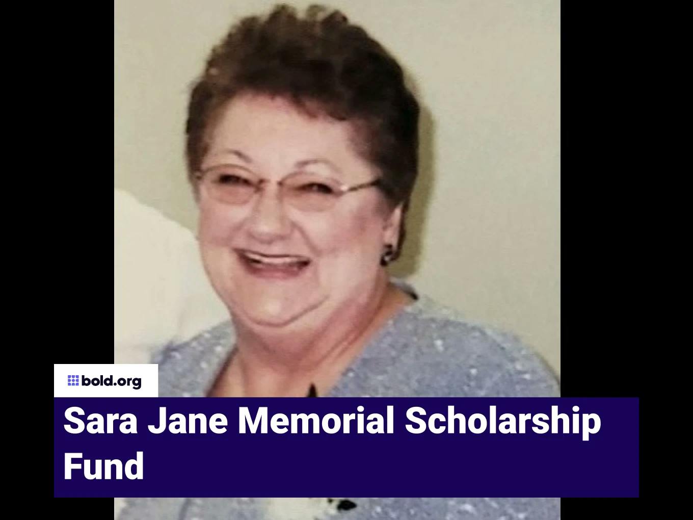 Sara Jane Memorial Scholarship Fund