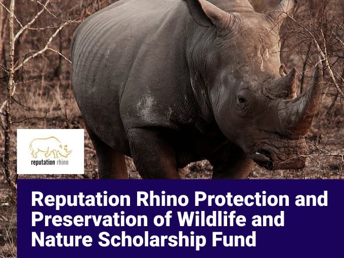 Reputation Rhino Protection and Preservation of Wildlife and Nature Scholarship Fund