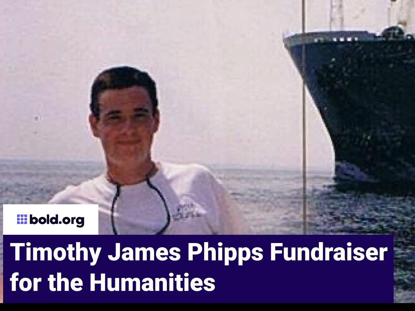 Timothy James Phipps Fundraiser for the Humanities