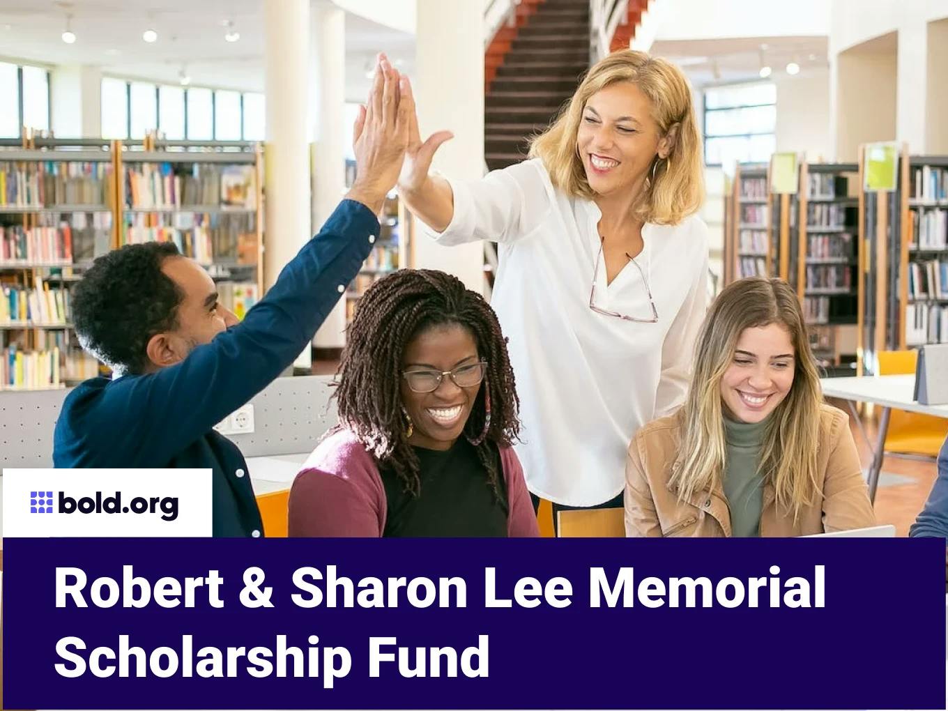 Robert & Sharon Lee Memorial Scholarship Fund