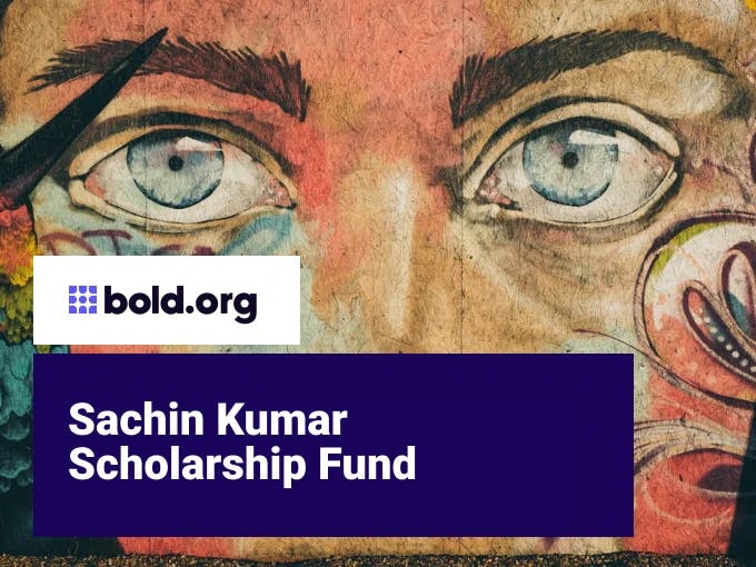 Sachin Kumar Scholarship Fund