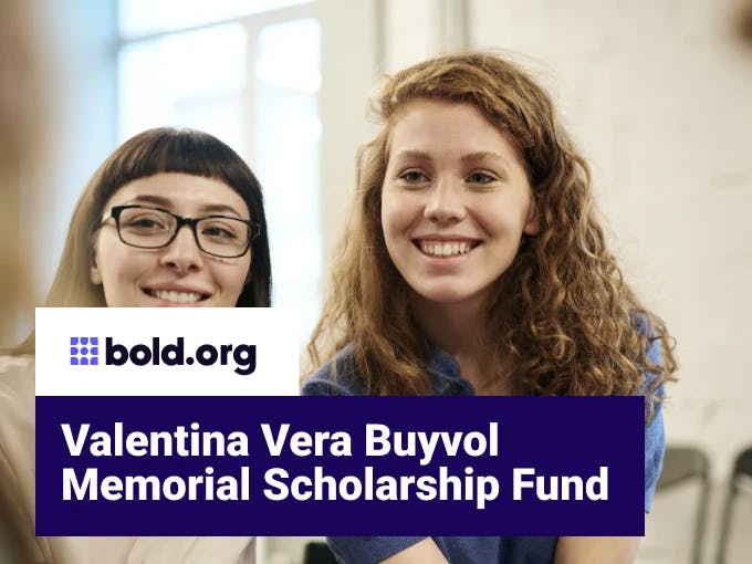 Valentina Vera Buyvol Memorial Scholarship Fund