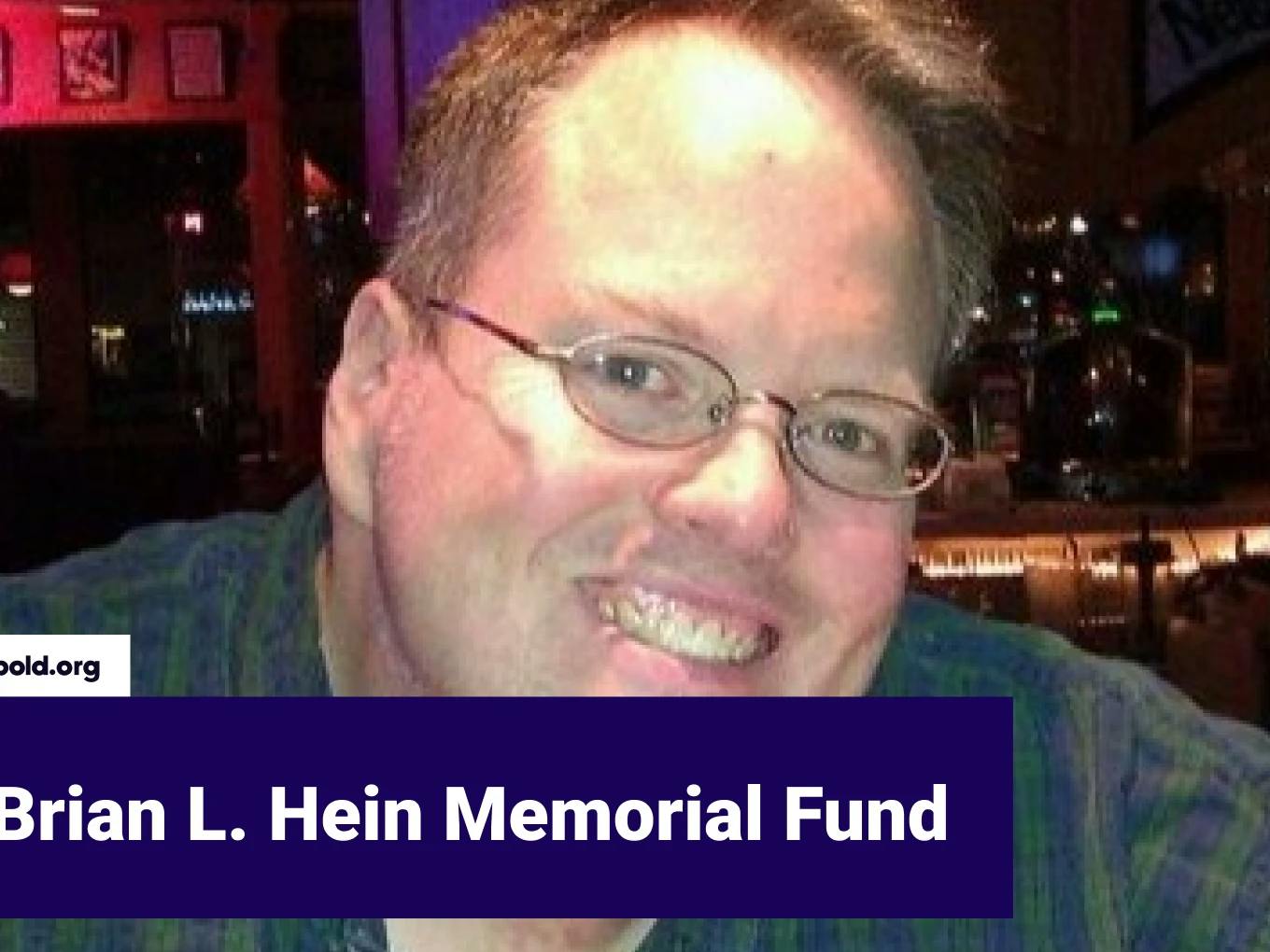 Brian L. Hein Memorial Fund