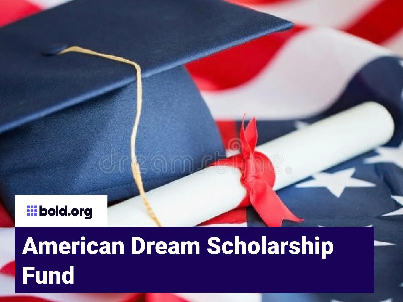 American Dream Scholarship Fund