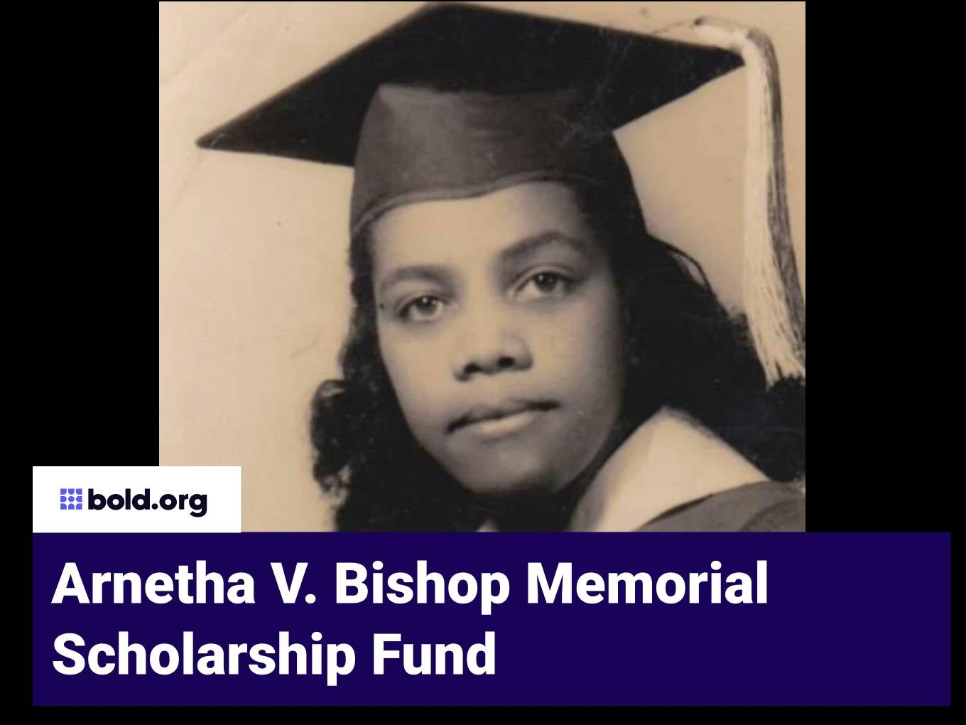 Arnetha V. Bishop Memorial Scholarship Fund