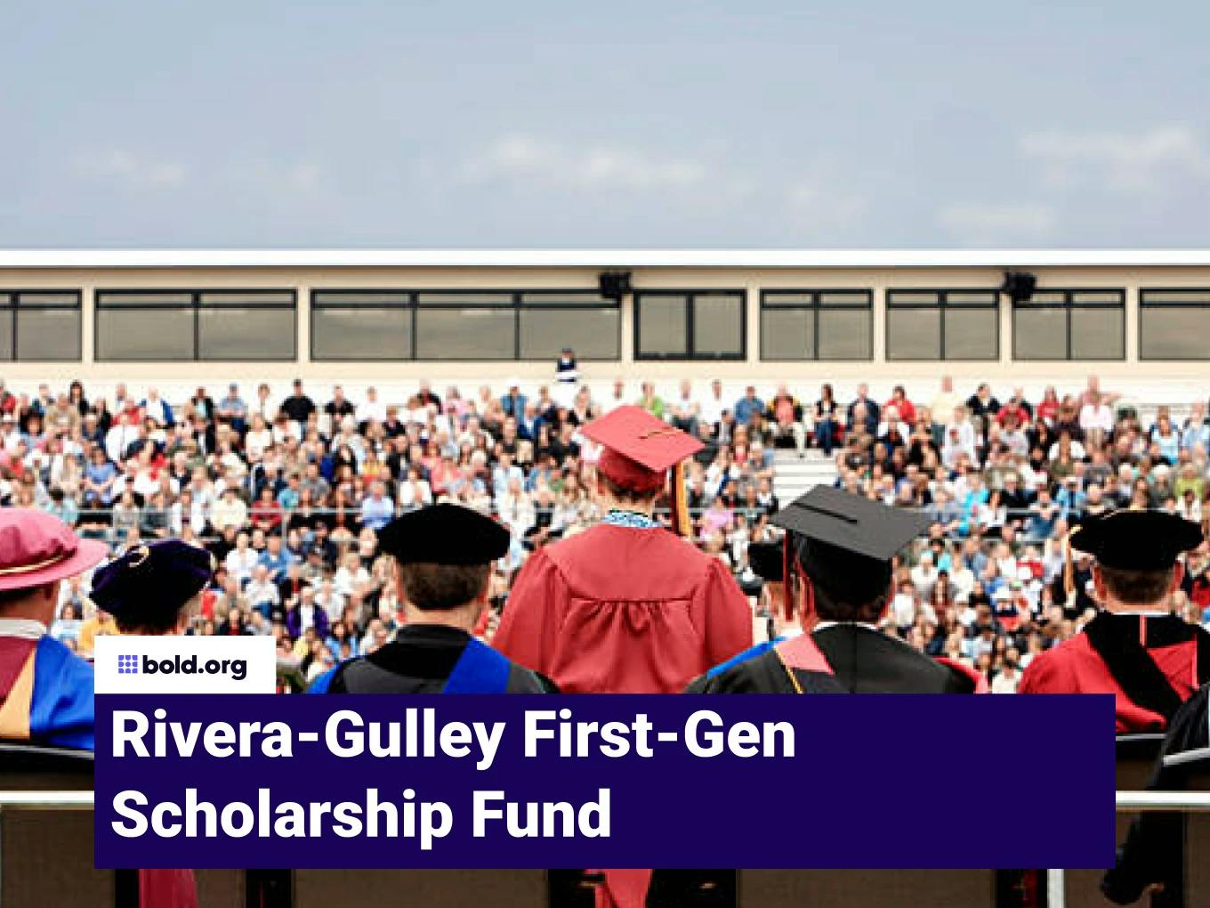 Rivera-Gulley First-Gen Scholarship Fund