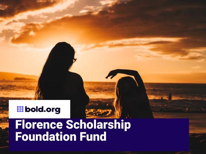 Florence Scholarship Foundation Fund