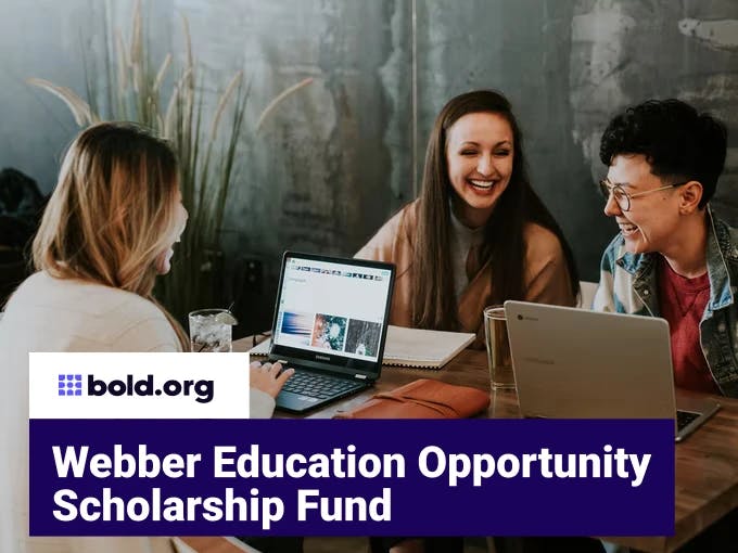 Webber Education Opportunity Scholarship Fund