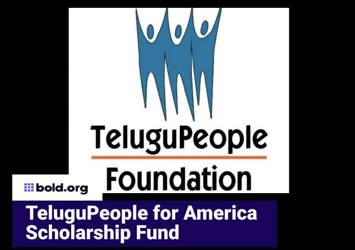 TeluguPeople for America Scholarship Fund