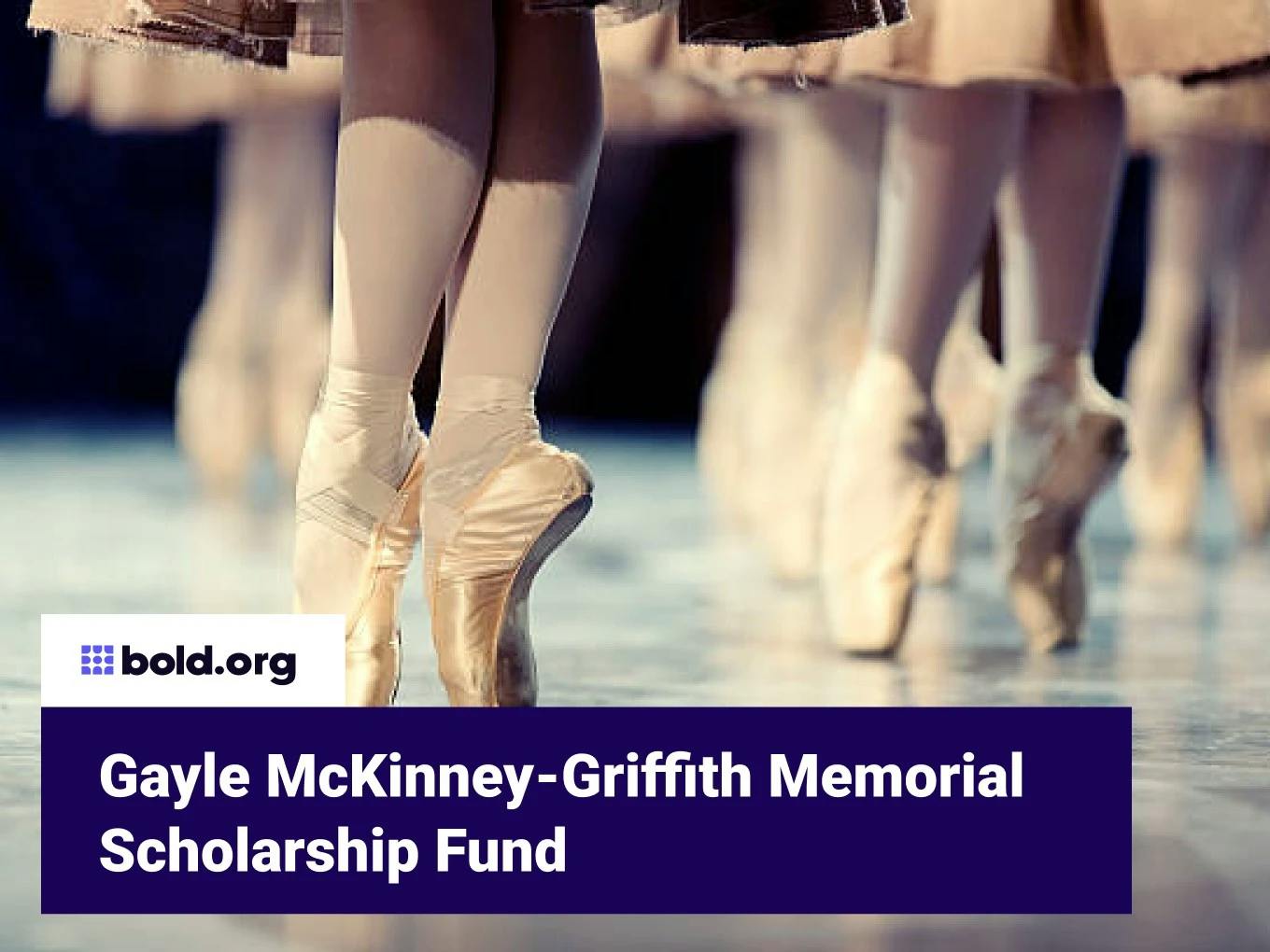 Gayle McKinney-Griffith Memorial Scholarship Fund