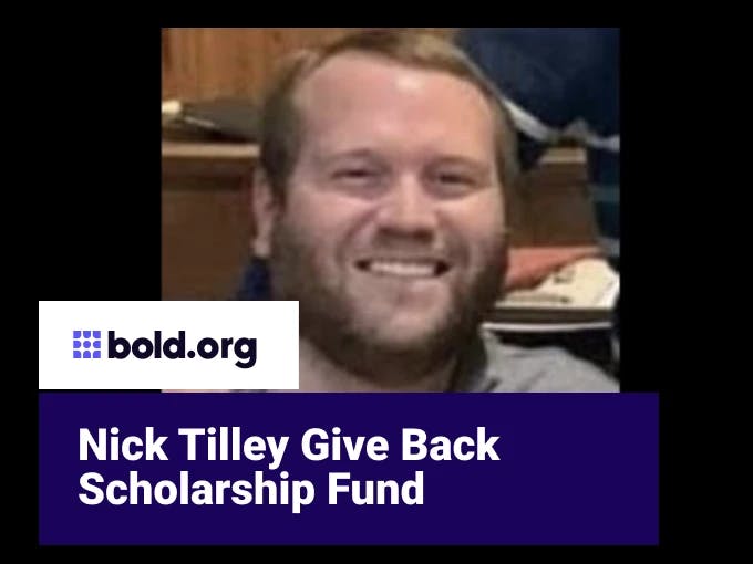 Nick Tilley Give Back Scholarship Fund