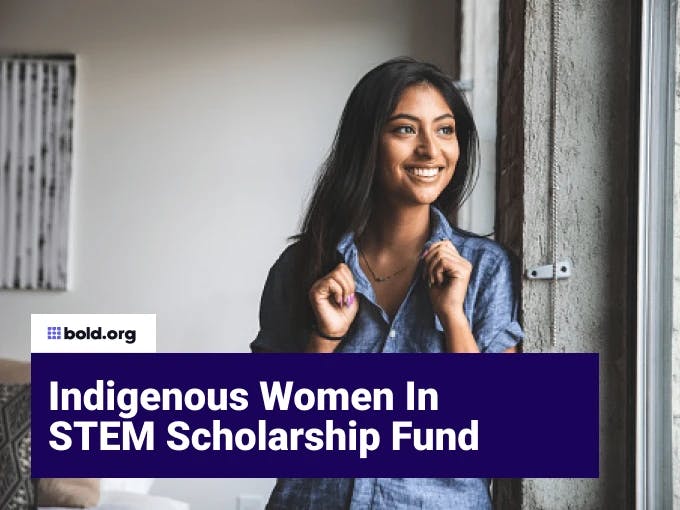 Indigenous Women In STEM Scholarship Fund