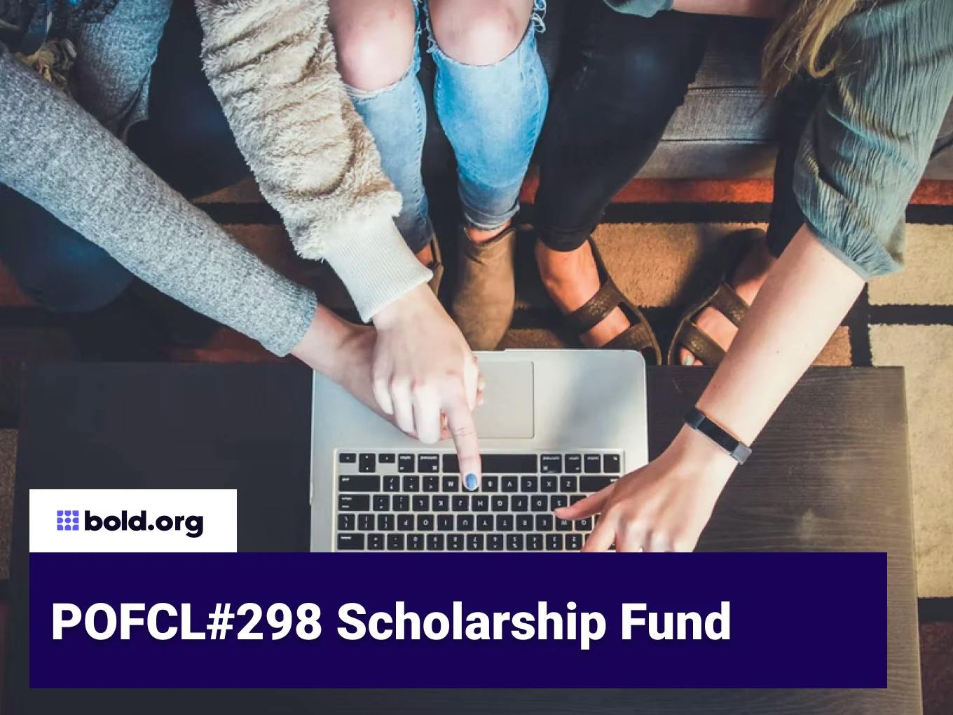POFCL#298 Scholarship Fund