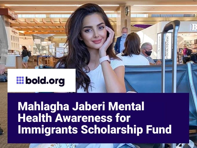 Mahlagha Jaberi Mental Health Awareness for Immigrants Scholarship Fund