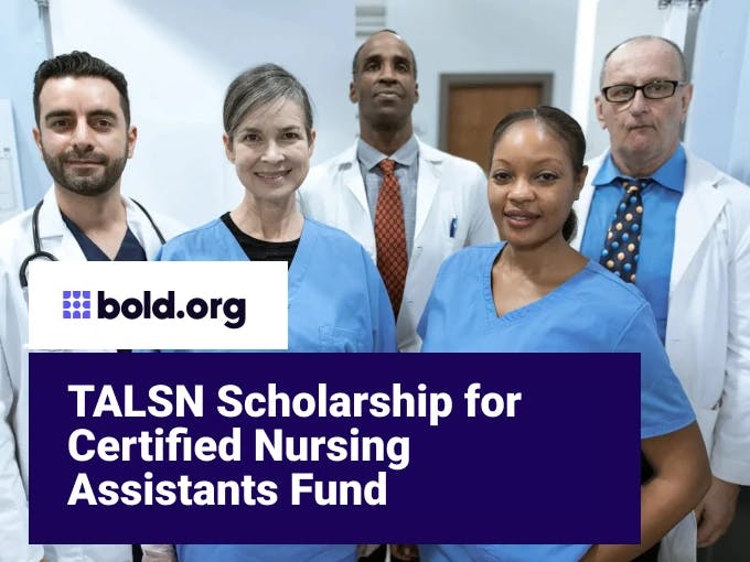 TALSN Scholarship for Certified Nursing Assistants Fund