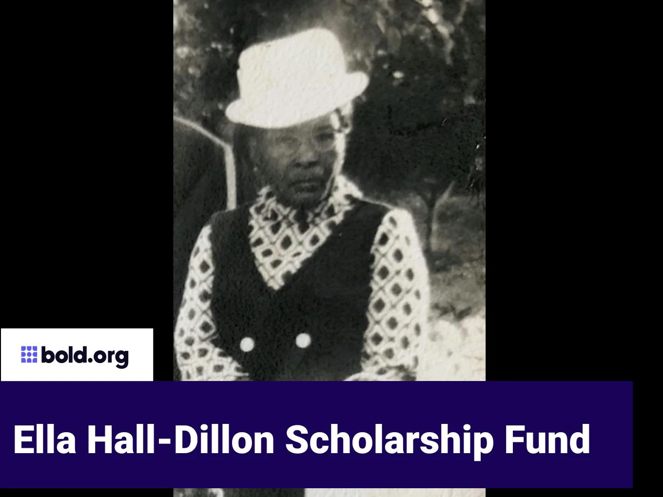 Ella Hall-Dillon Scholarship Fund