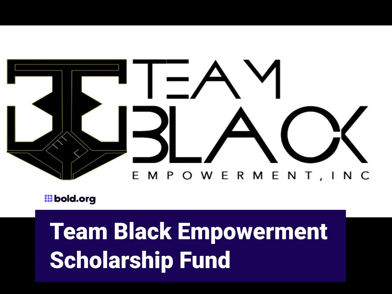 Team Black Empowerment Scholarship Fund