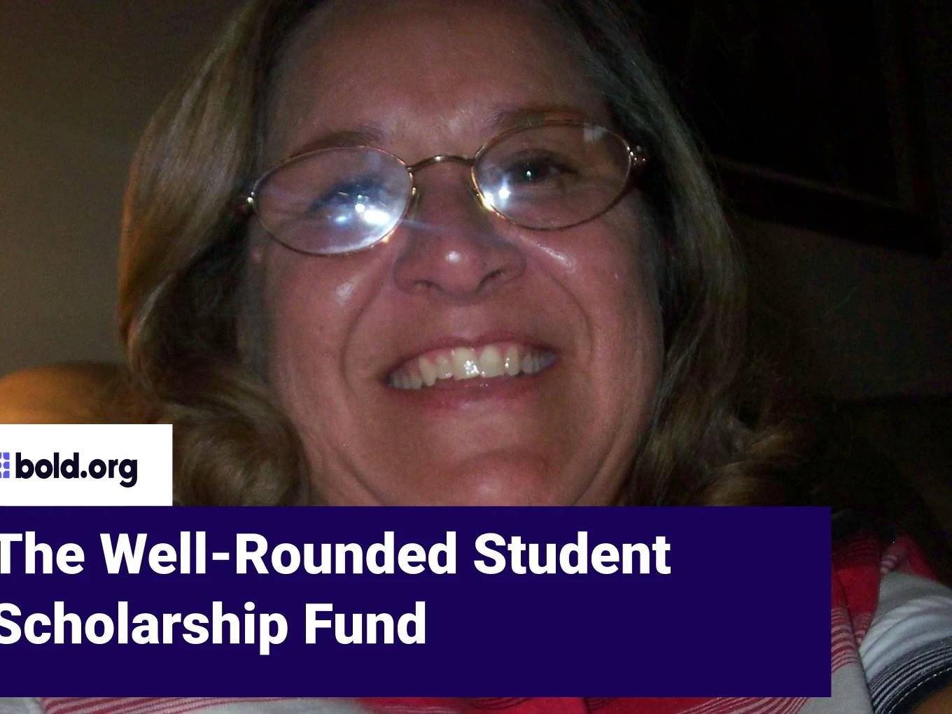 Well-Rounded Student Scholarship Fund