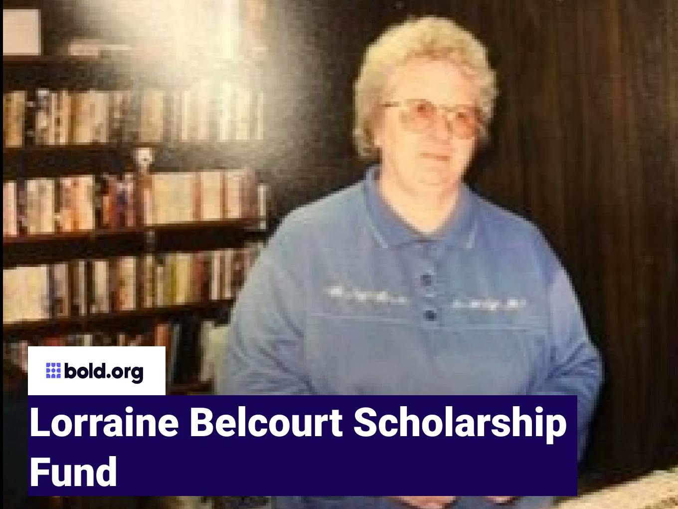 Lorraine Belcourt Scholarship Fund