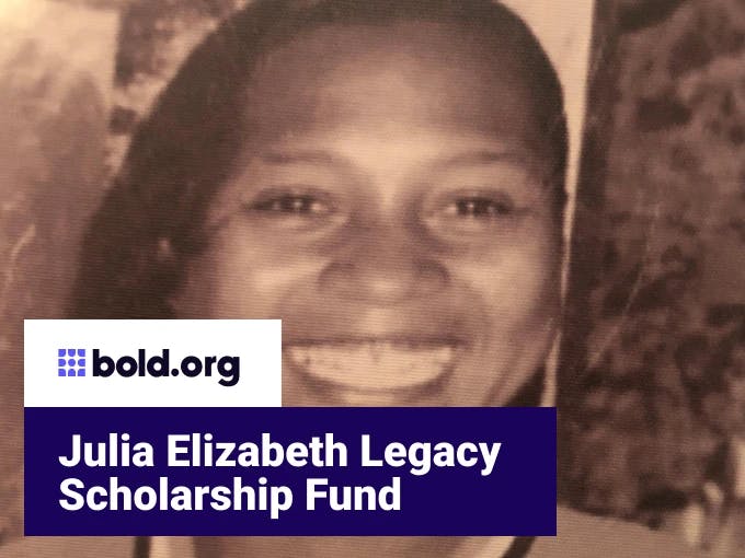 Julia Elizabeth Legacy Scholarship Fund