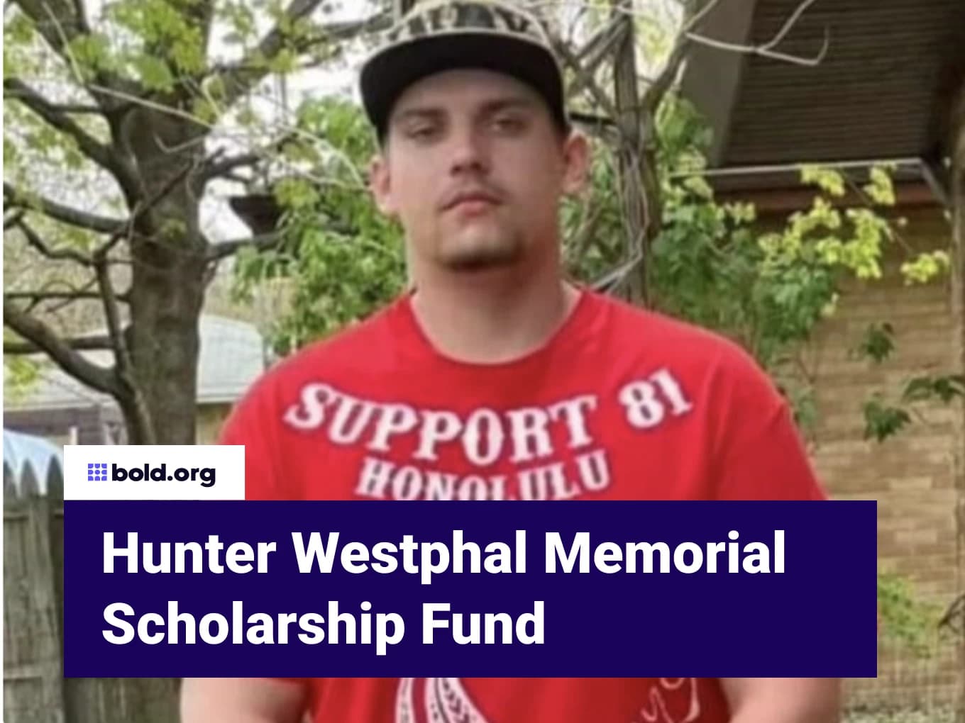 Hunter Westphal Memorial Scholarship Fund