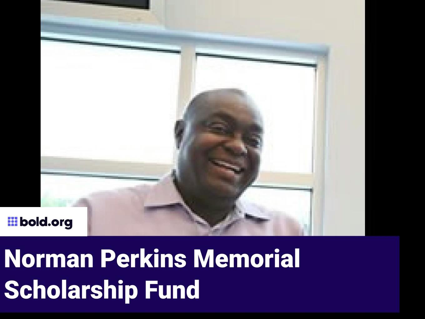 Norman Perkins Memorial Scholarship Fund