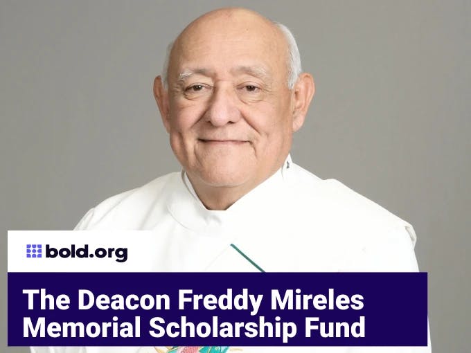 Deacon Freddy Mireles Memorial Scholarship Fund