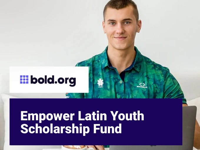 Empower Latin Youth Scholarship Fund