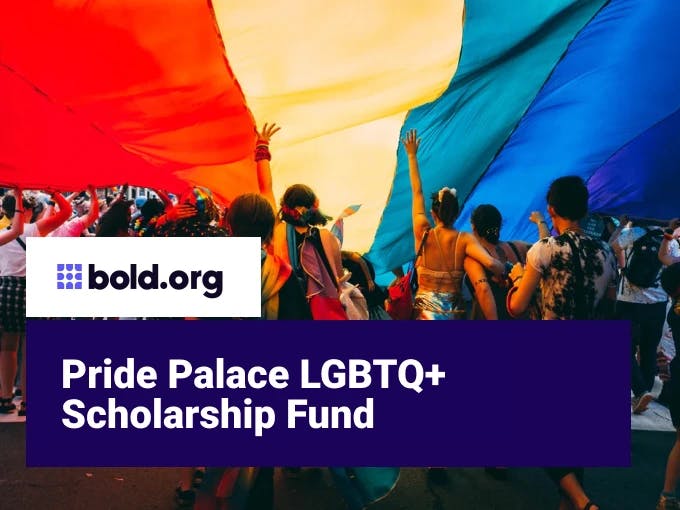 Pride Palace LGBTQ+ Scholarship Fund