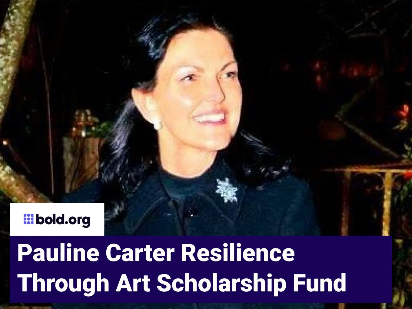 Pauline Carter Resilience Through Art Scholarship Fund