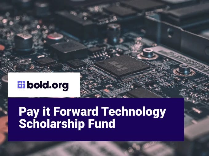 Pay it Forward Technology Scholarship Fund
