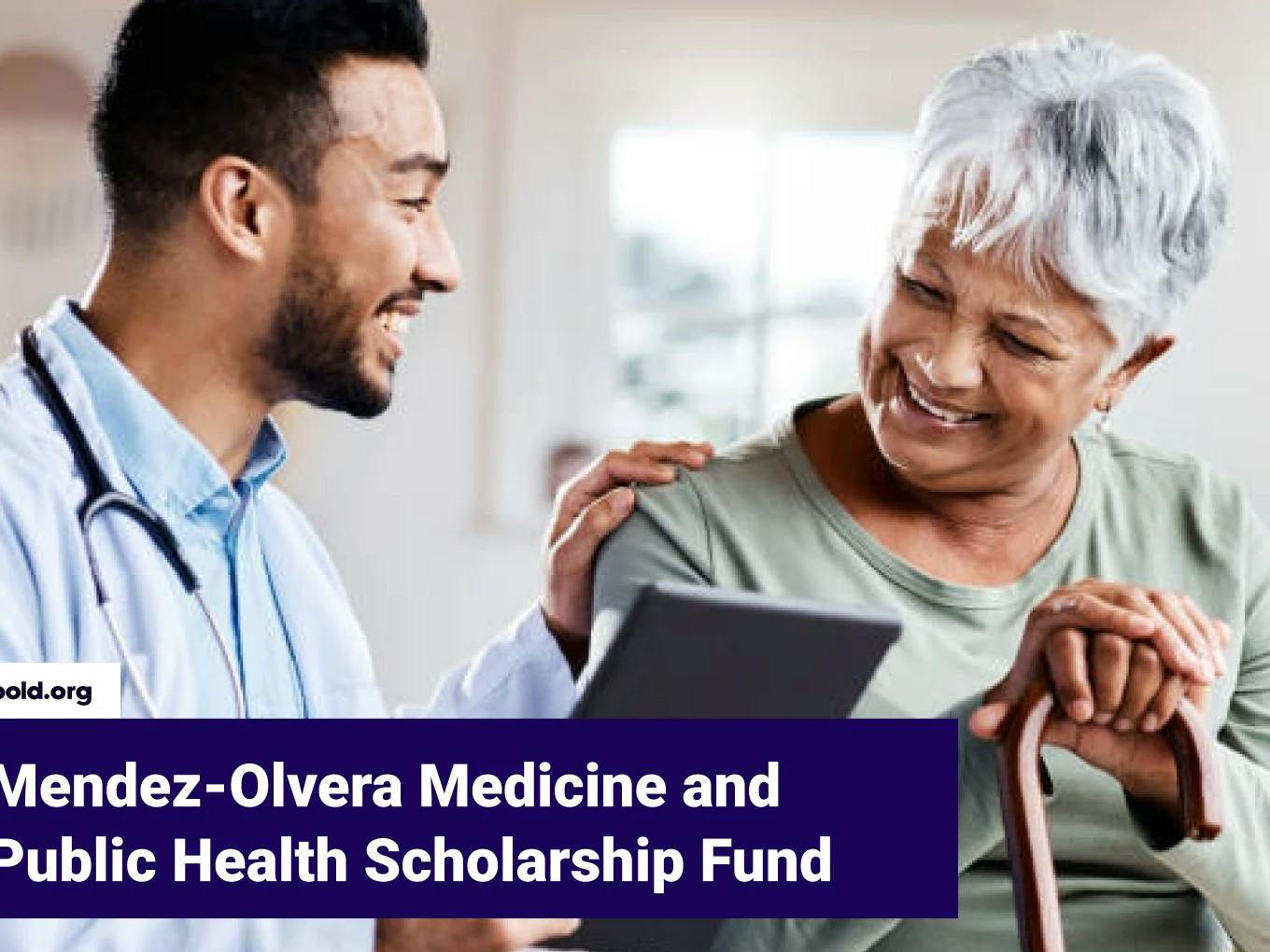 Mendez-Olvera Medicine and Public Health Scholarship Fund