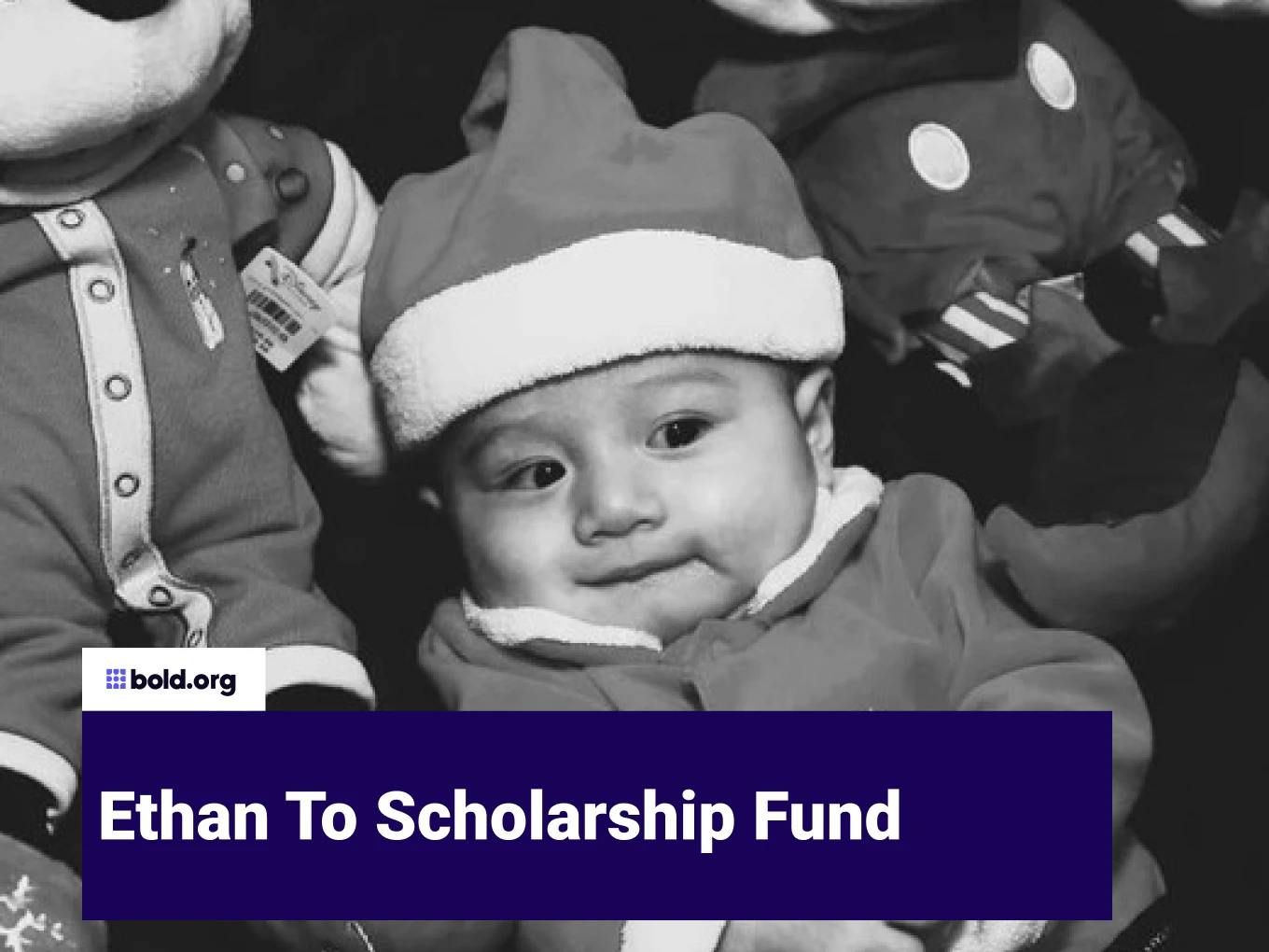 Ethan To Scholarship Fund